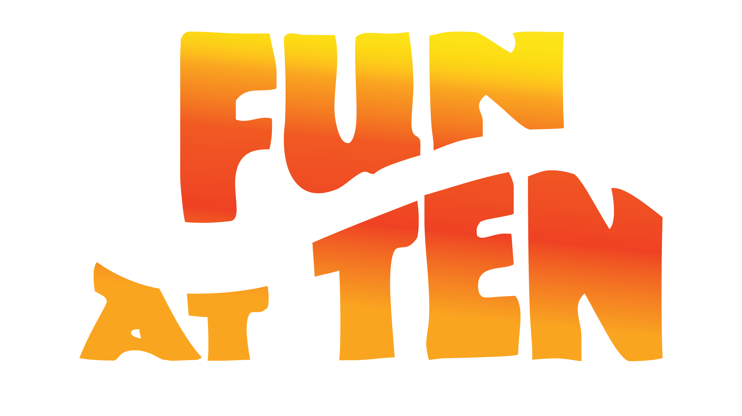 Fun at Ten